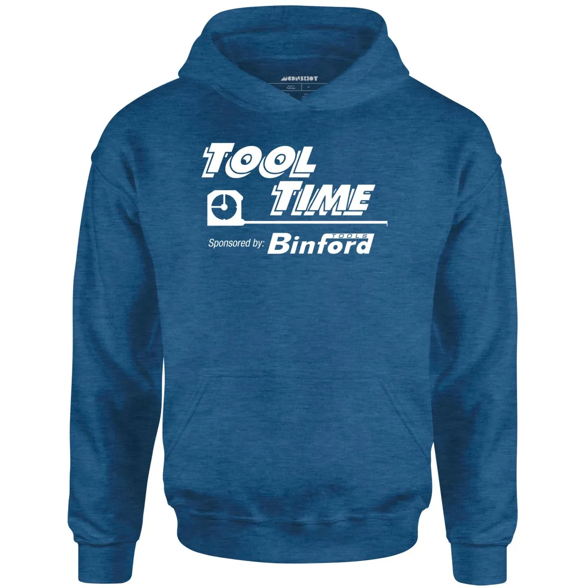 Tool Time Sponsored by Binford Tools - Unisex Hoodie